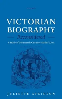 Buy Victorian Biography Reconsidered (English, Juliette Atkinson) — BookShops.in