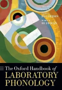 Buy The Oxford Handbook of Laboratory Phonology (English, Abigail C. Cohn) — BookShops.in