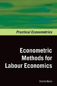 Buy Econometrics Methods for Labour Economics (English, Stephen Bazen) — BookShops.in