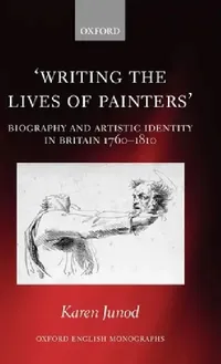 Buy Writing the Lives of Painters (English, Karen Junod) — BookShops.in