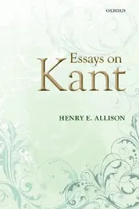 Buy Essays on Kant (English, Henry E. Allison) — BookShops.in