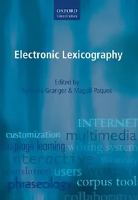 Buy Electronic Lexicography (English, Sylviane Granger | Magali Paquot | Sylviane Granger) — BookShops.in