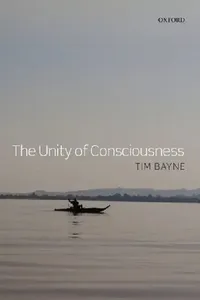 Buy The Unity of Consciousness (English, Tim Bayne) — BookShops.in