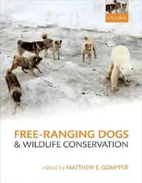 Buy Free-Ranging Dogs and Wildlife Conservation (English, Matthew E. Gompper) — BookShops.in