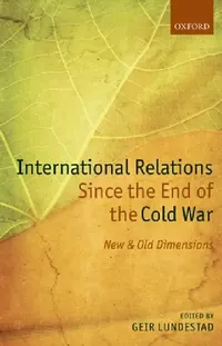 Buy International Relations Since the End of the Cold War (English, Geir Lundestad) — BookShops.in
