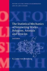 Buy The Statistical Mechanics of Interacting Walks, Polygons, Animals and Vesicles (English, E. J. Janse Van Rensburg) — BookShops.in