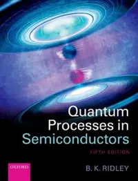 Buy Quantum Processes In Semiconductors (English, Brian K. Ridley) — BookShops.in