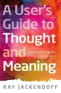 Buy User's Guide to Thought and Meaning (English, Ray Jackendoff) — BookShops.in