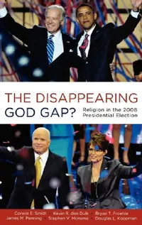 Buy The Disappearing God Gap? (English, Corwin Smidt | Kevin Den Dulk | Bryan Froehle) — BookShops.in