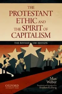 Buy Protestant Ethic and the Spirit of Capitalism (Revised 1920) (English, Max Weber | Stephen Kalberg) — BookShops.in