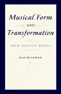 Buy Musical Form and Transformation (English, David Lewin) — BookShops.in