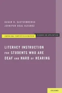 Buy Literacy Instruction for Students Who Are Deaf and Hard of Hearing (English, Susan R. Easterbrooks | Jennifer Beal-Alvarez) — BookShops.in