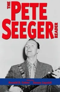 Buy Pete Seeger Reader (English, Ronald D. Cohen | James Capaldi) — BookShops.in