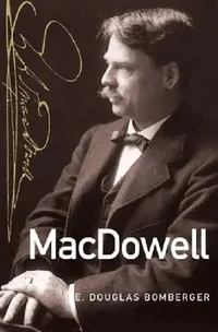 Buy MacDowell (English, E. Douglas Bomberger) — BookShops.in
