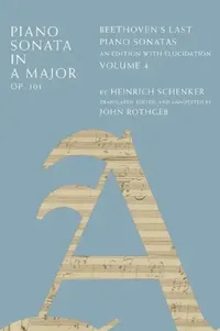 Buy Piano Sonata in a Major, Op. 101 Vol 4 C (English, Rothgeb) — BookShops.in