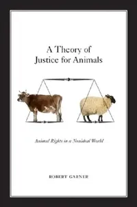 Buy A Theory of Justice for Animals (English, Robert Garner) — BookShops.in