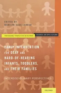 Buy Early Intervention for Deaf and Hard-Of-Hearing Infants, Toddlers, and Their Families (English, Marilyn Sass-Lehrer) — BookShops.in