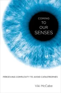 Buy Coming to Our Senses (English, Viki McCabe) — BookShops.in