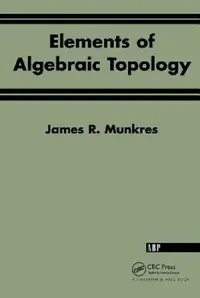 Buy Elements of Algebraic Topology (English, James R. Munkres) — BookShops.in