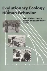 Buy Evolutionary Ecology and Human Behavior (English, Smith Eric Alden) — BookShops.in