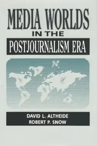 Buy Media Worlds in the Postjournalism Era (English, Altheide David) — BookShops.in