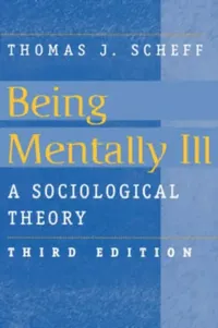 Buy Being Mentally Ill (English, Thomas J. Scheff) — BookShops.in