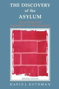 Buy The Discovery of the Asylum (English, David J. Rothman) — BookShops.in