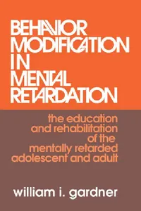 Buy Behavior Modification in Mental Retardation (English, William Gardner) — BookShops.in
