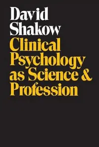 Buy Clinical Psychology as Science and Profession (English, David Shakow) — BookShops.in