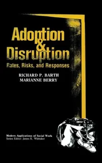 Buy Adoption and Disruption (English, Richard P. Barth | Marianne Berry) — BookShops.in