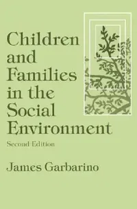 Buy Children and Families in the Social Environment (English, James Garbarino) — BookShops.in