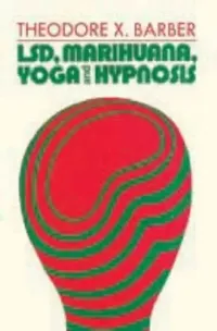 Buy LSD, Marihuana, Yoga and Hypnosis by Theodore X. Barber | Aldine De Gruyter | Hardcover | 2nd Edition | Psychology & Clinical Pain Medicine Textbook — BookShops.in