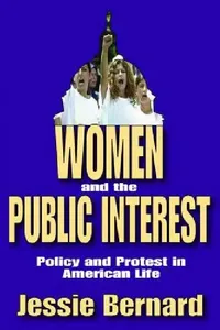 Buy Women and the Public Interest (English, Bernard Jessie) — BookShops.in