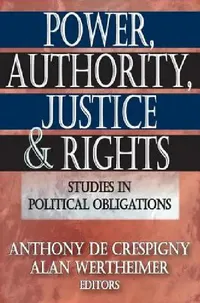 Buy Power, Authority, Justice, and Rights (English, Anthony De Crespigny) — BookShops.in