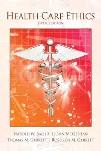 Buy Health Care Ethics (English, Harold Baillie | John McGeehan | Deceased Garrett Thomas) — BookShops.in