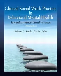Buy Clinical Social Work Practice in Behavioral Mental Health (English, Roberta Sands | Zvi Gellis) — BookShops.in