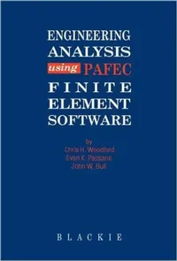 Buy Engineering Analysis Using Pafec Finite Element Software (English, C. H. Woodford) — BookShops.in