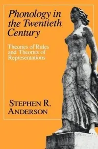 Buy Phonology in the Twentieth Century (English, Stephen R. Anderson) — BookShops.in