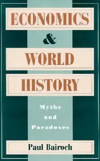 Buy Economics and World History (English, Paul Bairoch) — BookShops.in