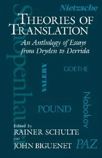Buy Theories of Translation (English, John Biguenet | Rainer Schulte) — BookShops.in