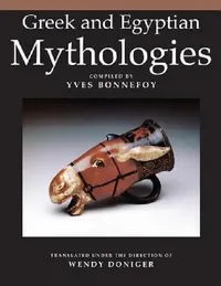 Buy Greek and Egyptian Mythologies (English, Yves Bonnefoy | Wendy Doniger) — BookShops.in