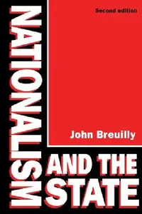 Buy Nationalism and the State (English, John Breuilly) — BookShops.in