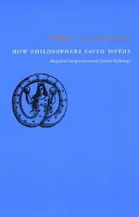 Buy How Philosophers Saved Myths (English, Luc Brisson | Catherine Tihanyi) — BookShops.in