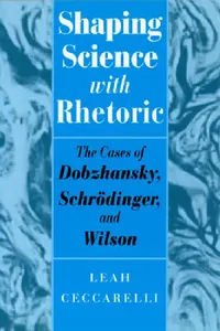 Buy Shaping Science with Rhetoric (English, Leah Ceccarelli) — BookShops.in