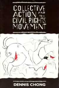 Buy Collective Action and the Civil Rights Movement (English, Dennis Chong) — BookShops.in