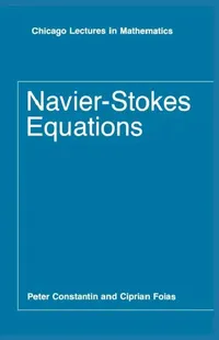 Buy Navier-Stokes Equations (English, Peter Constantin | Ciprian Foias) — BookShops.in