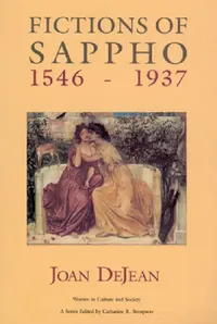 Buy Fictions of Sappho, 1546-1937 (English, Joan Dejean) — BookShops.in