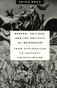 Buy Benton, Pollock, and the Politics of Modernism (English, Erika Doss) — BookShops.in