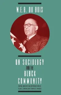 Buy W. E. B. DuBois on Sociology and the Black Community (English, W. E. B. DuBois) — BookShops.in