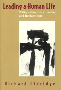 Buy Leading a Human Life (English, Richard Eldridge) — BookShops.in